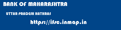 BANK OF MAHARASHTRA  UTTAR PRADESH HATHRAS    ifsc code